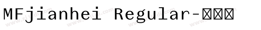 MFjianhei Regular字体转换